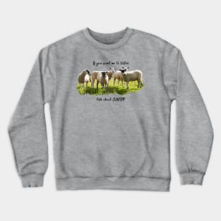 Talk About Sheep Crewneck Sweatshirt